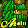 Break Da Bank Pokie Review